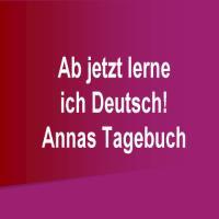Ab jetzt lerne ich Deutsch! Annas Tagebuch – Texts to read