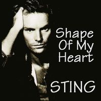 Sting - Shape of My Heart  Sting lyrics, Music memories, Music